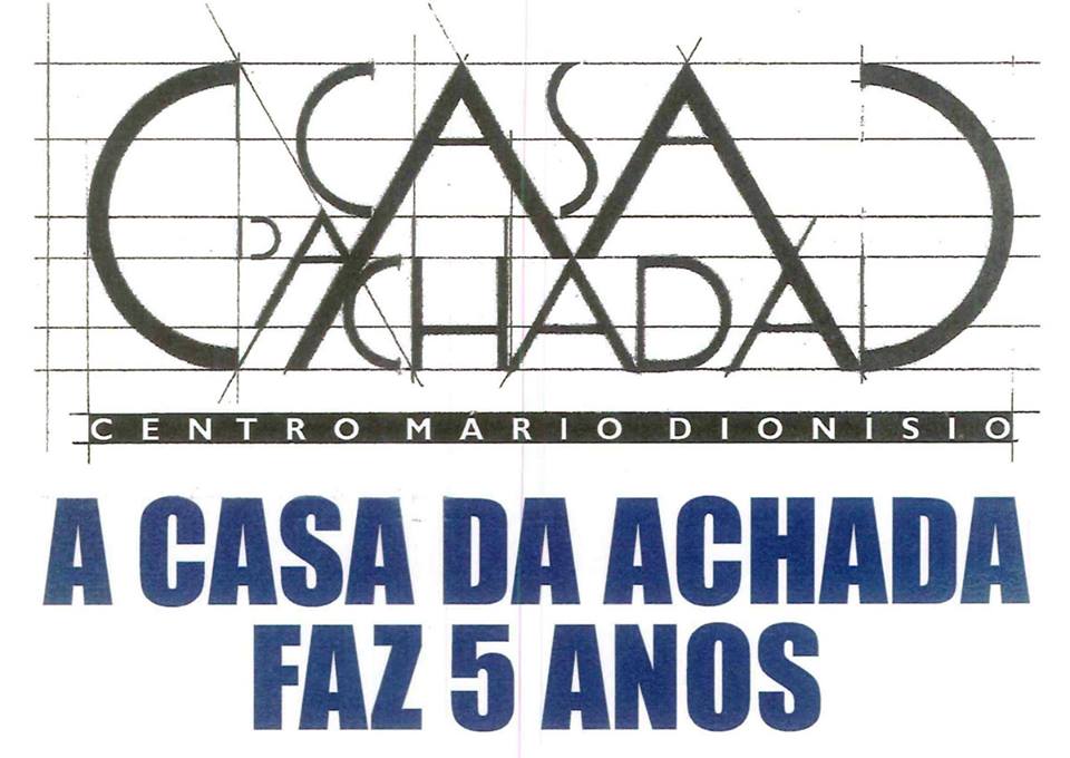 Casa da Achada 5 anos