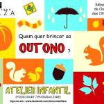 ATELIER INFANTIL OUTONO Amoreiras Plaza‎