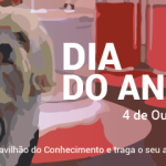 Dia do animal – Pavilhão do Conhecimento