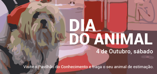 Dia do animal - Pavilhão do Conhecimento