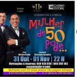 Mulher de 50 pode – Casino Estoril