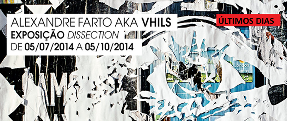 Vhils - Dissection - Últimos dias