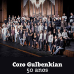Coro Gulbenkian 50 anos