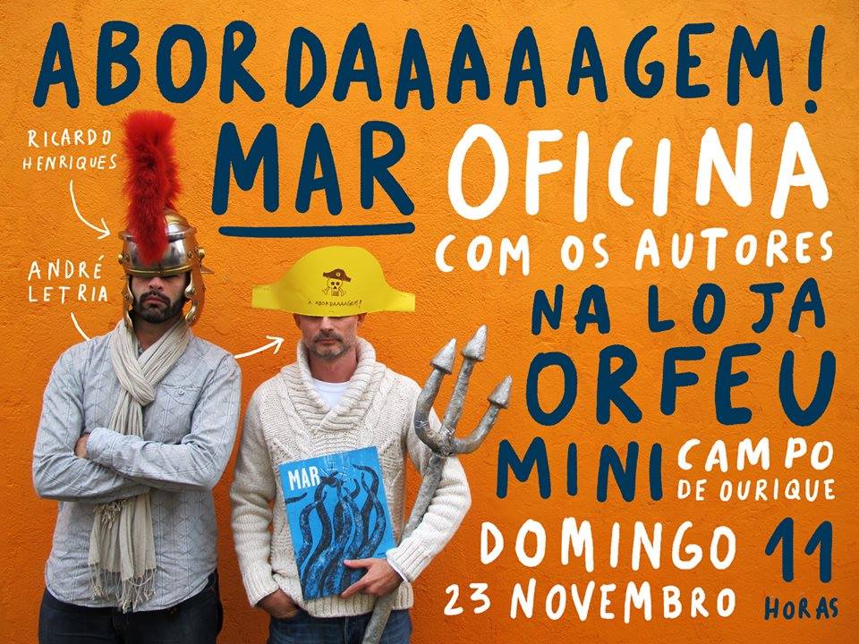 MAR - Oficina com Ricardo Henriques e André Letria