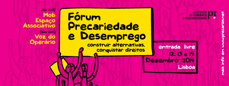 Fórum Precariedade e Desemprego - Construir alternativas, conquistar direitos