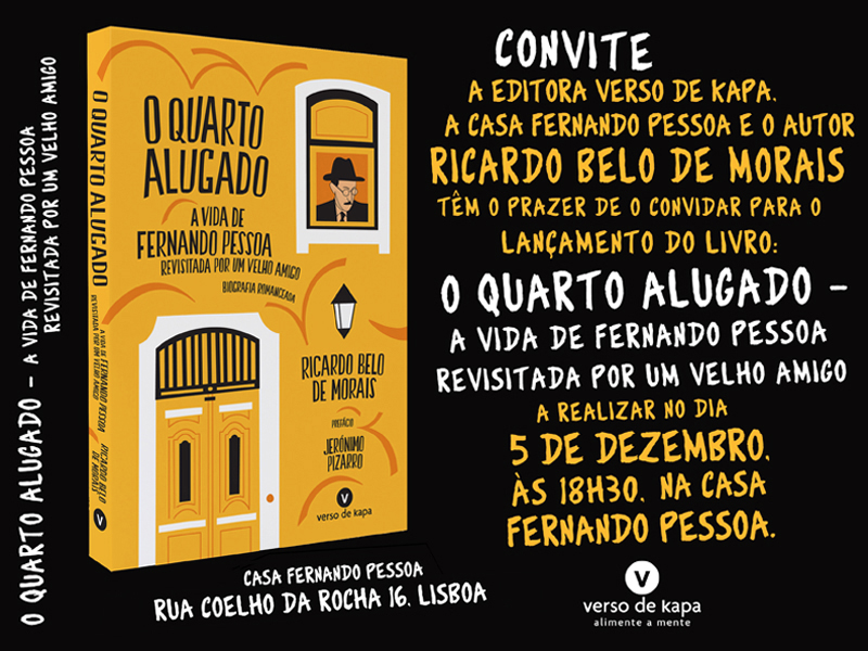 O Quarto Alugado - A Vida de Fernando Pessoa, Revisitada Por Um Velho Amigo