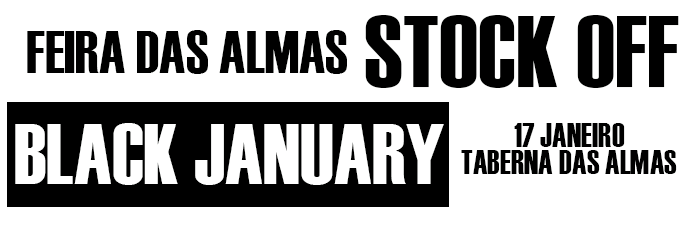 Feira das Almas BLACK JANUARY