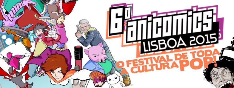 6º ANICOMICS Lisboa 2015