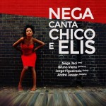 Nega canta Chico e Elis – Teatro do Bairro