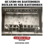 Quando os bastidores deixam de ser bastidores com Luis Miguel Cintra