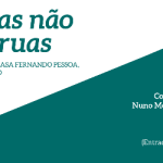 Sem casas não haveria ruas casa Fernando Pessoa