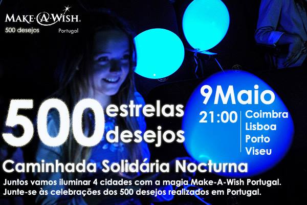 CAMINHADA NOCTURNA - 500 DESEJOS - Make-A-Wish Portugal‎