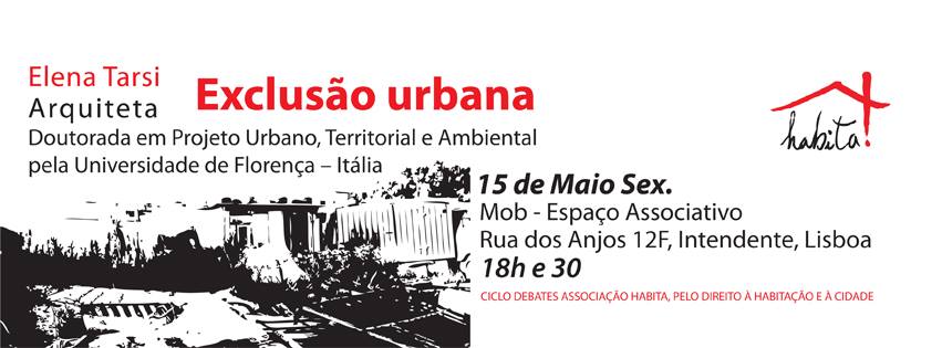 Exclusão Urbana - Ciclo de Debates HABITA