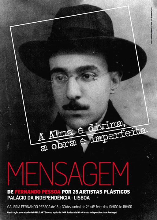 EXPO ARTE - MENSAGEM de Fernando Pessoa por 25 artistas plásticos