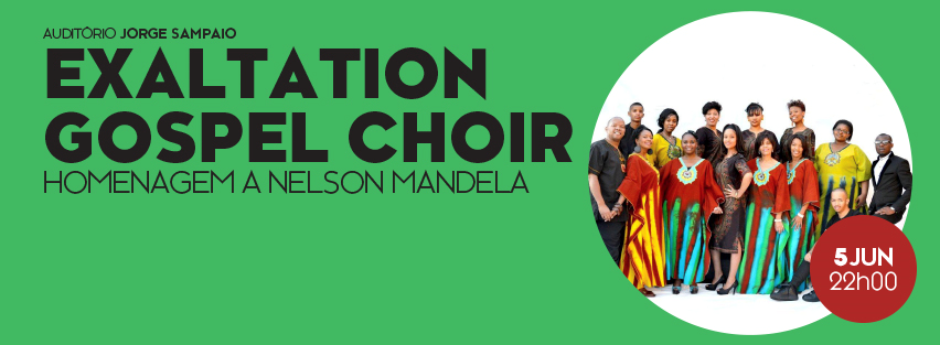 Exaltation Gospel Choir – Homenagem a Nelson Mandela - Centro Cultural Olga cadaval