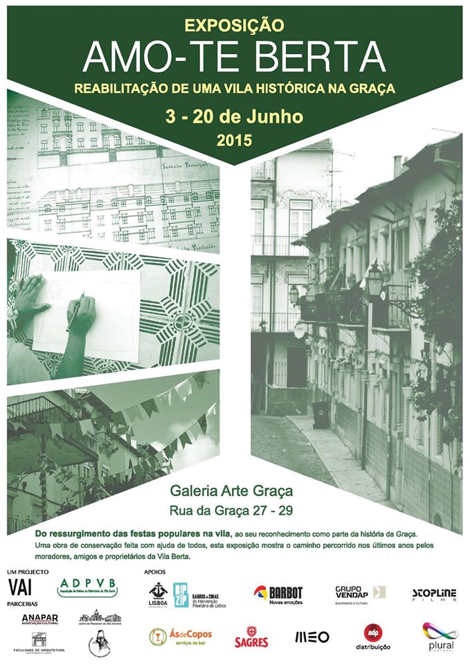 Exposição AMO-TE BERTA - Reabilitação de uma Vila Histórica na Graça