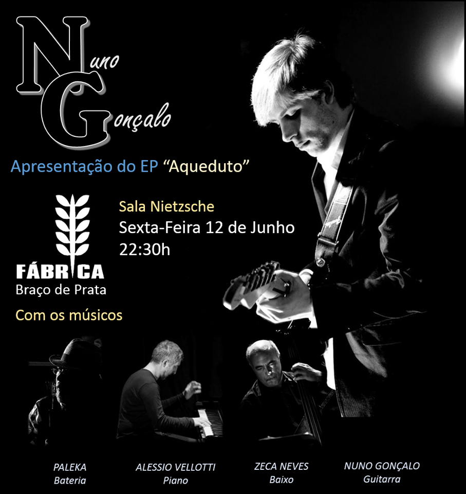 NUNO GONÇALO - APRESENTAÇÃO DO EP AQUEDUTO e CONCERTO