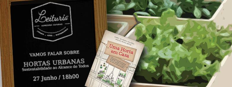 ‎Vamos falar sobre Hortas Urbanas na Leituria