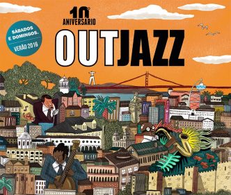 O Out Jazz está de volta em 2016 para comemorar seu 10º Aniversário! Aproveita o Sol, a boa música e a companhia dos amigos no jardins de Lisboa e Cascais.