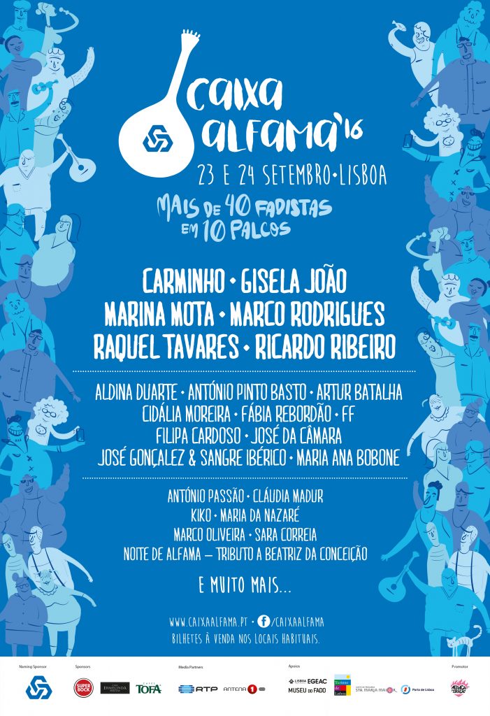 Caixa Alfama: O Fado em grande estilo no bairro que o viu nascer! Durante 2 dias podes ouvir os melhores artistas e descobrir novas promessas do Fado.