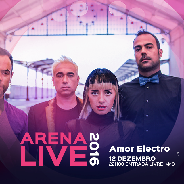 amor-electro-concertos-arena-live-2016-casino-lisboa