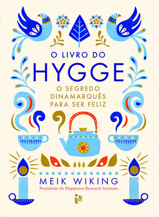 Hygge é considerado o motivo pelo qual a Dinamarca é o país mais feliz do Mundo. Venha descobrir este novo fenómeno com o Livro do Hygge!