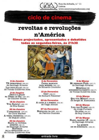 O ciclo de cinema «Revoltas e revoluções n'América» decorre às segundas-feiras até Março na na Casa da Achada - Centro Mário Dionísio. Descobre o programa!