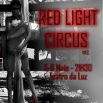 Red-Light-Circus-Teatro-da-Luz