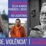 Festival-Internacional-de-Cultura-Cascais-2017-Verdade-Violência