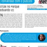 Conversas-com-o-público-CRISE NO-PARQUE-EDUARDO-VII