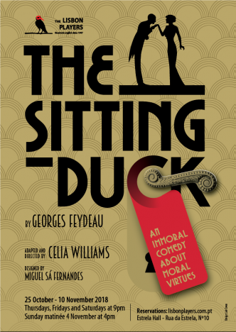 The Sitting Duck - A última (hilariante) peça num teatro histórico Uma farsa repleta de situações caricatas, traições, confusões, intrigas e mal-entendidos!