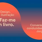 Ciclo-Design-edição-ilustração-Faz-me-um-livro-Fundação-José-Saramago