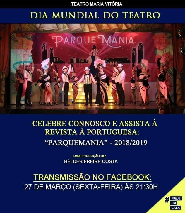 Teatro Maria Vitória - Dia mundial do Teatro 2020 - Revista à Portuguesa "Parquemania"