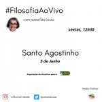 Filosofia-Ao-VIVO-Joana-Rita-Sousa-Santo-Agostinho-UPPA