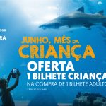 Oceanário-Lisboa-Junho-202-Bilhete-grátis-criança