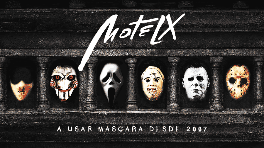 Motel X - A Usar máscara desde 2007