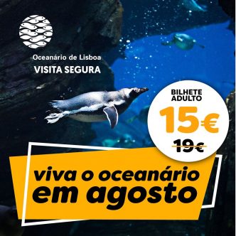 Promoção Adulto 15€ Oceanário de Lisboa Agosto 2020