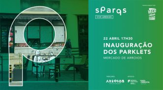 Inauguração dos Parklets no Mercado de Arroios - Lisboa